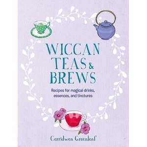 Wiccan Teas & Brews | Greenleaf, Cerridwen (ISBN: 9781800652002)