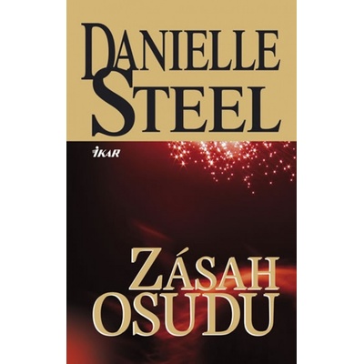 Zásah osudu - Danielle Steel