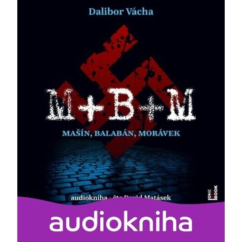 M+B+M - Dalibor Vácha
