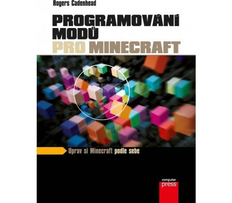 Programování modů pro Minecraft - Rogers Cadenhead