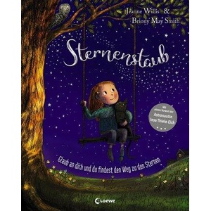 Sternenstaub - Glaub an dich und du findest den Weg zu den Sternen (ISBN: 9783743203747)