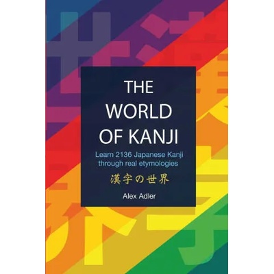 World of Kanji Reprint | Alex Adler