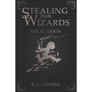 Stealing from Wizards | R. A. Consell (ISBN: 9781738040353)