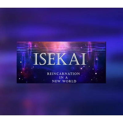 Isekai: Reincarnation in a New World