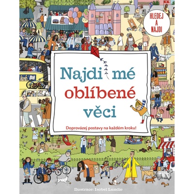 Najdi mé oblíbené věci - Isobel Lundie ilustrátor