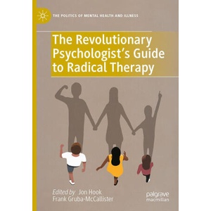 The Revolutionary Psychologist's Guide to Radical Therapy | Frank Gruba-McCallister (ISBN: 9783032023988)
