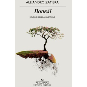 Bonsái | ALEJANDRO ZAMBRA (ISBN: 9788433999559)