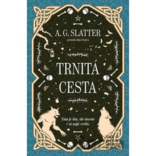 Trnitá cesta - A.G. Slatter