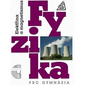 Fyzika pro gymnázia - Elektřina a magnetismus | Oldřich Lepil (ISBN: 9788071965466)