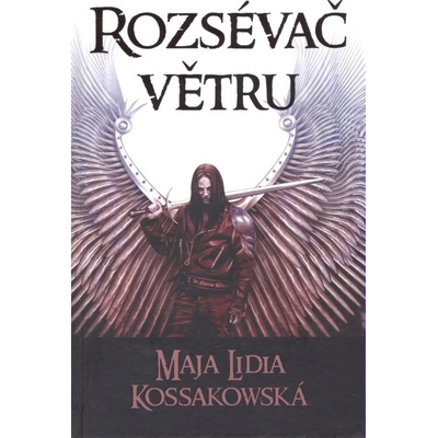 Rozsévač větru - Maja Lidia Kossakowska