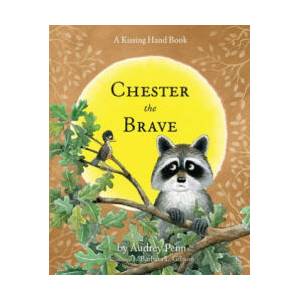 Chester the Brave | Audrey Penn (ISBN: 9781933718798)