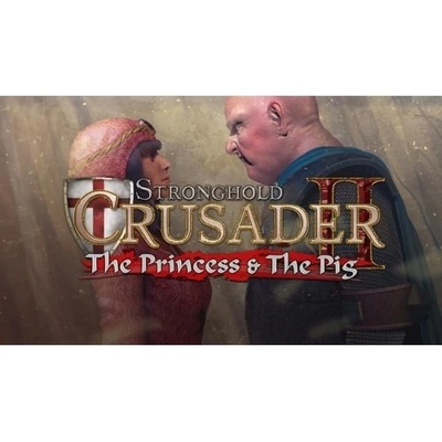 Stronghold Crusader 2: The Princess and The Pig