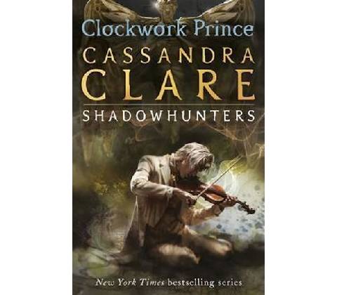 The Infernal Devices 2: Clockwork Prince