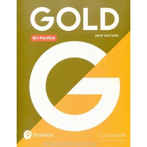 Gold B1+ Pre-First New Edition Coursebook (2018)