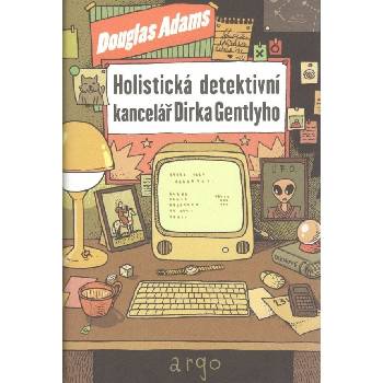 Holistická detektivní kancelář Dirka Gentlyho - Douglas Adams