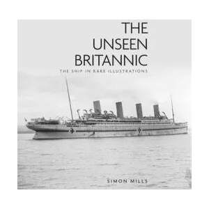 Unseen Britannic | Simon Mills (ISBN: 9780750993777)