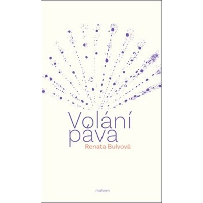Volání páva - Renata Bulvová