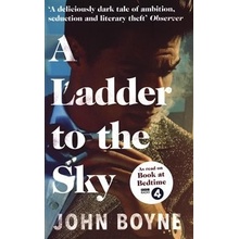 A Ladder to the Sky - John Boyne