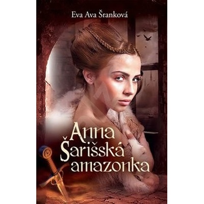 Anna Šarišská amazonka