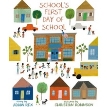 School's First Day of School Rex Adam