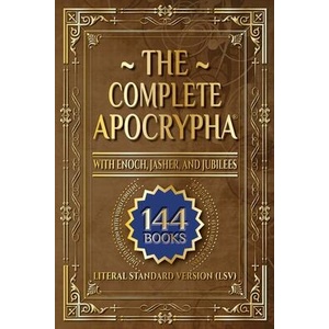 The Complete Apocrypha: 2018 Edition with Enoch, Jasher, and Jubilees (ISBN: 9780999892435)