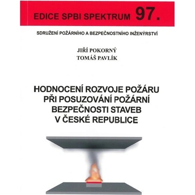 Hodnocení rozvoje požáru při posuzování požární bezpečnosti staveb v České republice