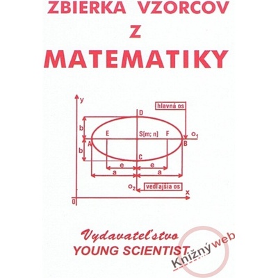 Zbierka vzorcov z matematiky Iveta Olejárová Marián Olejár Marián Olejár jr.