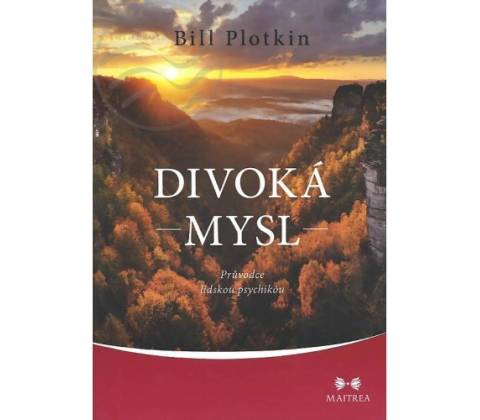 Divoká mysl - Bill Plotkin