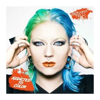 Telli Seraina Addicted To Color Digipack CD