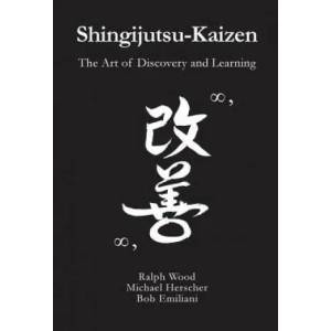 Shingijutsu-Kaizen: The Art of Discovery and Learning (ISBN: 9780989863155)