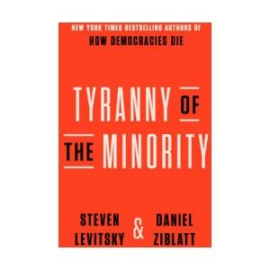 Tyranny of the Minority: Why American Democracy Reached the Breaking Point | Daniel Ziblatt (ISBN: 9780593443071)