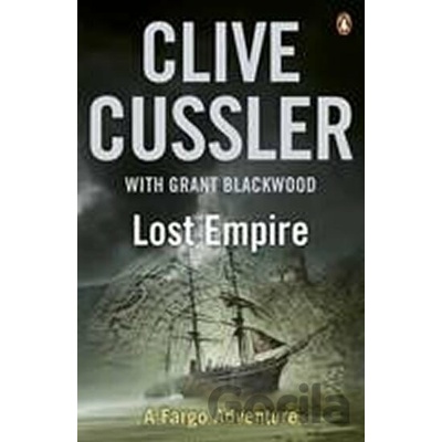 Lost Empire: The FARGO Adventures #2 - Paperba- Clive Cussler