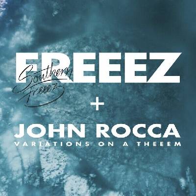 Southern Freeez/Variations On a Theeem - Freeez & John Rocca LP