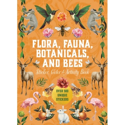 Flora, Fauna, Botanicals, and Bees Sticker, Color & Activity Book