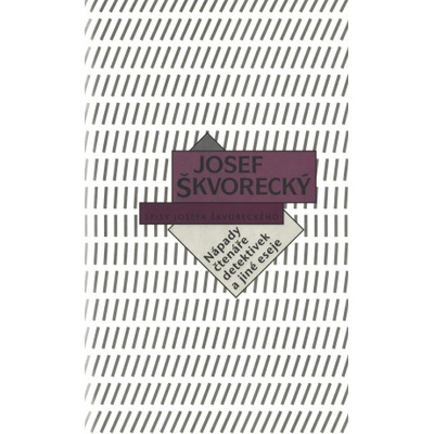 Nápady čtenáře detektivek a jiné eseje spisy - svazek 9 - Josef Škvorecký