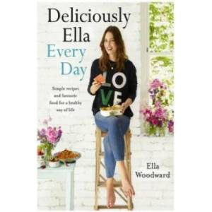 Deliciously Ella Every Day | Ella Woodward (ISBN: 9781473619487)