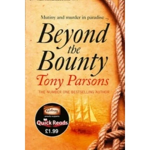 Beyond the Bounty | Tony Parsons (2012)