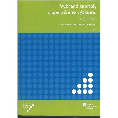 Vybrané kapitoly z operačního výzkumu - cvičebnice