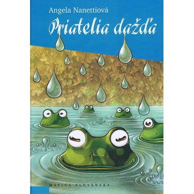 Priatelia dažďa - Angela Nanettiová