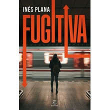 FUGITIVA INES PLANA