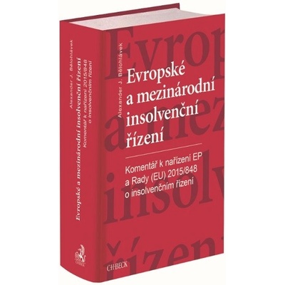Evropské a mezinárodní insolvenční řízení. Komentář k nařízení Evropského parlamentu a Rady EU č. 2015848 o insolvenčním řízení