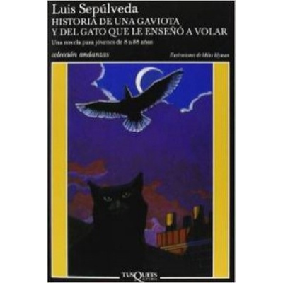 Historia de una Gaviota y del Gato que le Enseno a Volar - Luis Sepúlveda