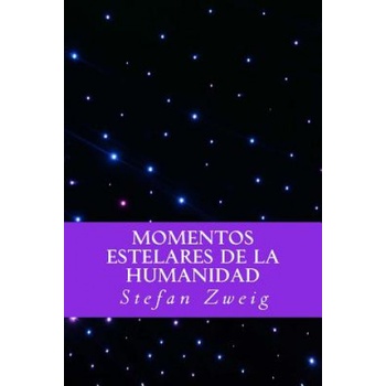 Momentos Estelares de la Humanidad