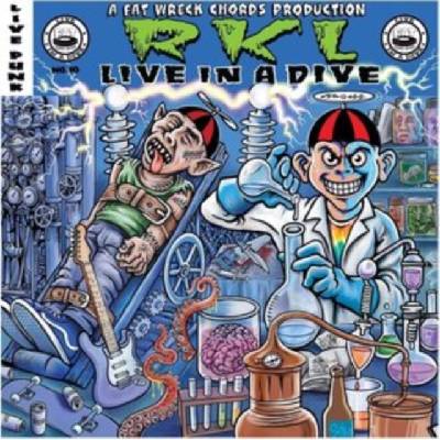 Live in a dive - RKL CD