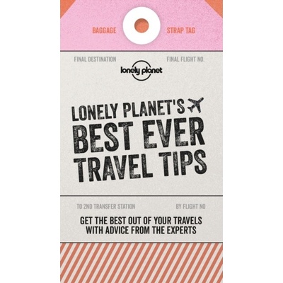 Lonely Planet\s Best Ever Travel Tips