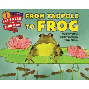 From Tadpole to Frog | Wendy Pfeffer (ISBN: 9780062381866)
