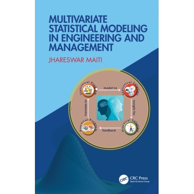 Multivariate Statistical Modeling in Engineering and Management - Maiti, Jhareswar