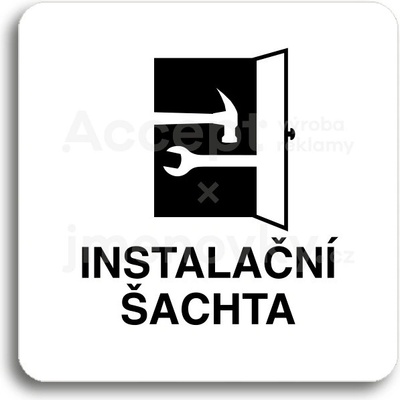 ACCEPT Piktogram instalační šachta - bílá tabulka - černý tisk bez rámečku