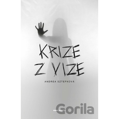 Krize z vize - Andrea Sztefková