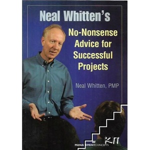 Neal Whitten's No-Nonsense Advice for Successful Projects (ISBN: 9781567261554)